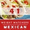 41 Mexican Weight Watchers Recipes