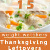 Graphic for Pinterest of 15 Weight Watchers Thanksgiving Leftovers Recipes