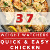 Graphic for Pinterest of 37 Quick and Easy Weight Watchers Chicken Recipes