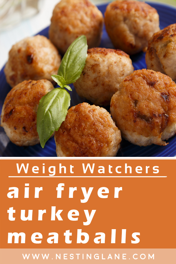 Graphic for Pinterest of Weight Watchers Quick Air Fryer Turkey Meatballs