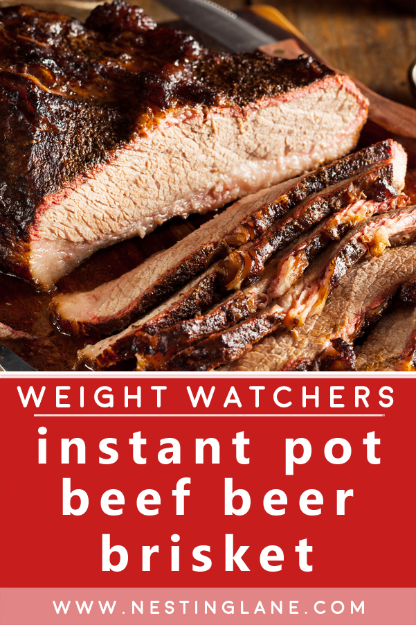 Graphic for Pinterest of WW Instant Pot Beef Beer Brisket Recipe.