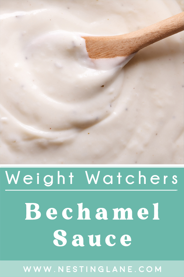 Graphic for Pinterest of Weight Watchers Bechamel Sauce Recipe.