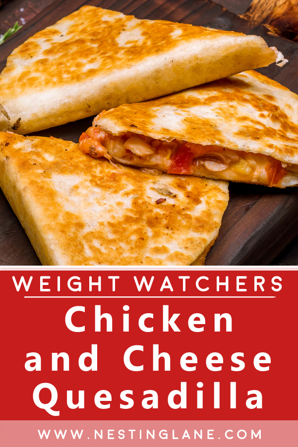 Graphic for Pinterest of Quick Weight Watchers Chicken and Cheese Quesadilla Recpe.