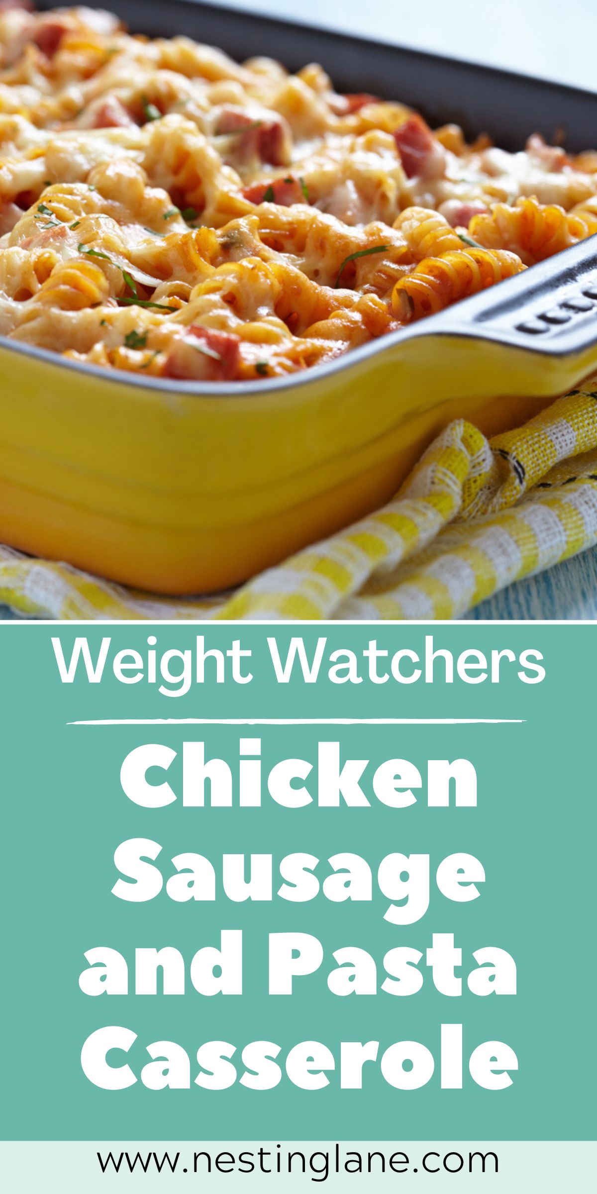 Graphic for Pinterest of Weight Watchers Chicken Sausage and Pasta Casserole Recipe.