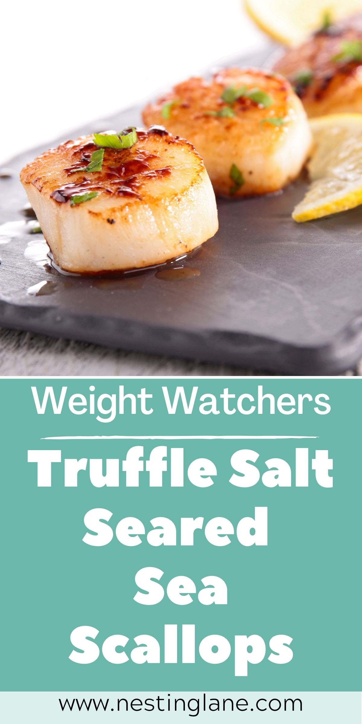 Graphic for Pinterest of Weight Watchers Truffle Salt Seared Sea Scallops Recipe.