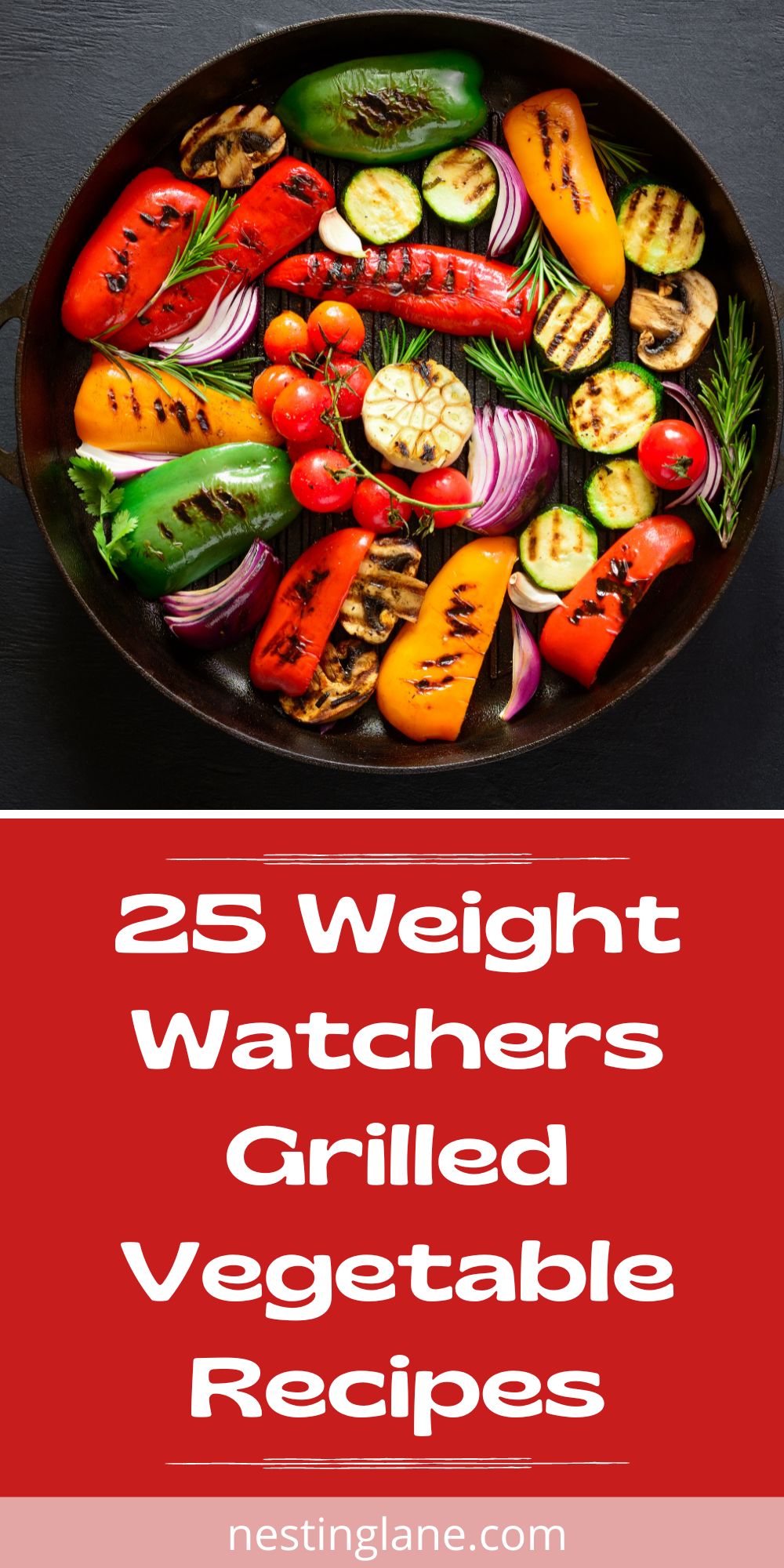 Graphic for Pinterest of 25 Weight Watchers Grilled Vegetable Recipes.