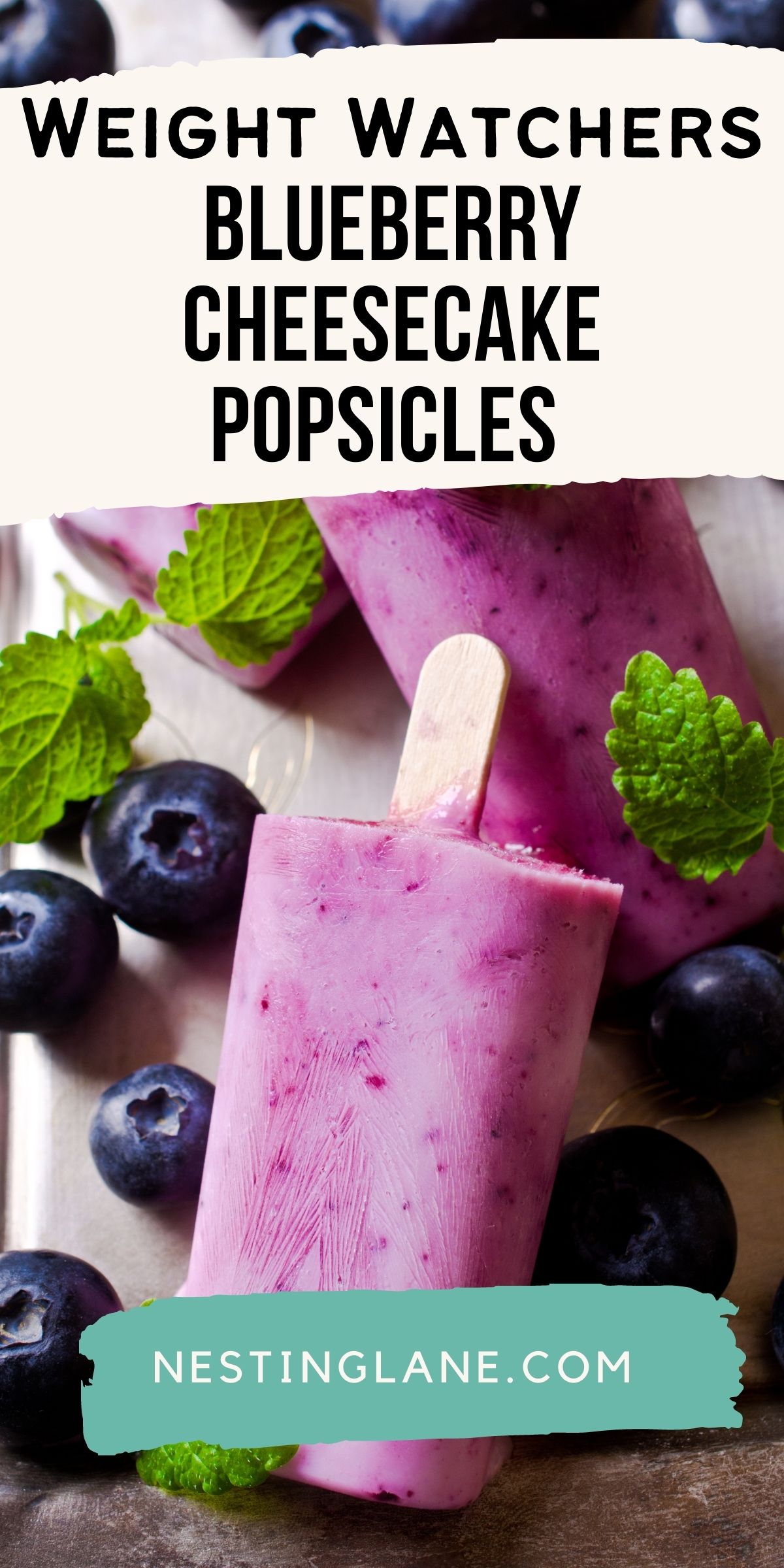 Graphic for Pinterest of Homemade Blueberry Cheesecake Popsicles Recipe.