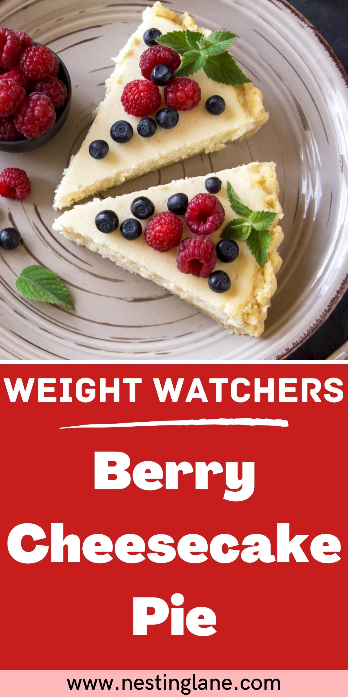 Graphic for Pinterest of Weight Watchers Berry Cheesecake Pie Recipe.
