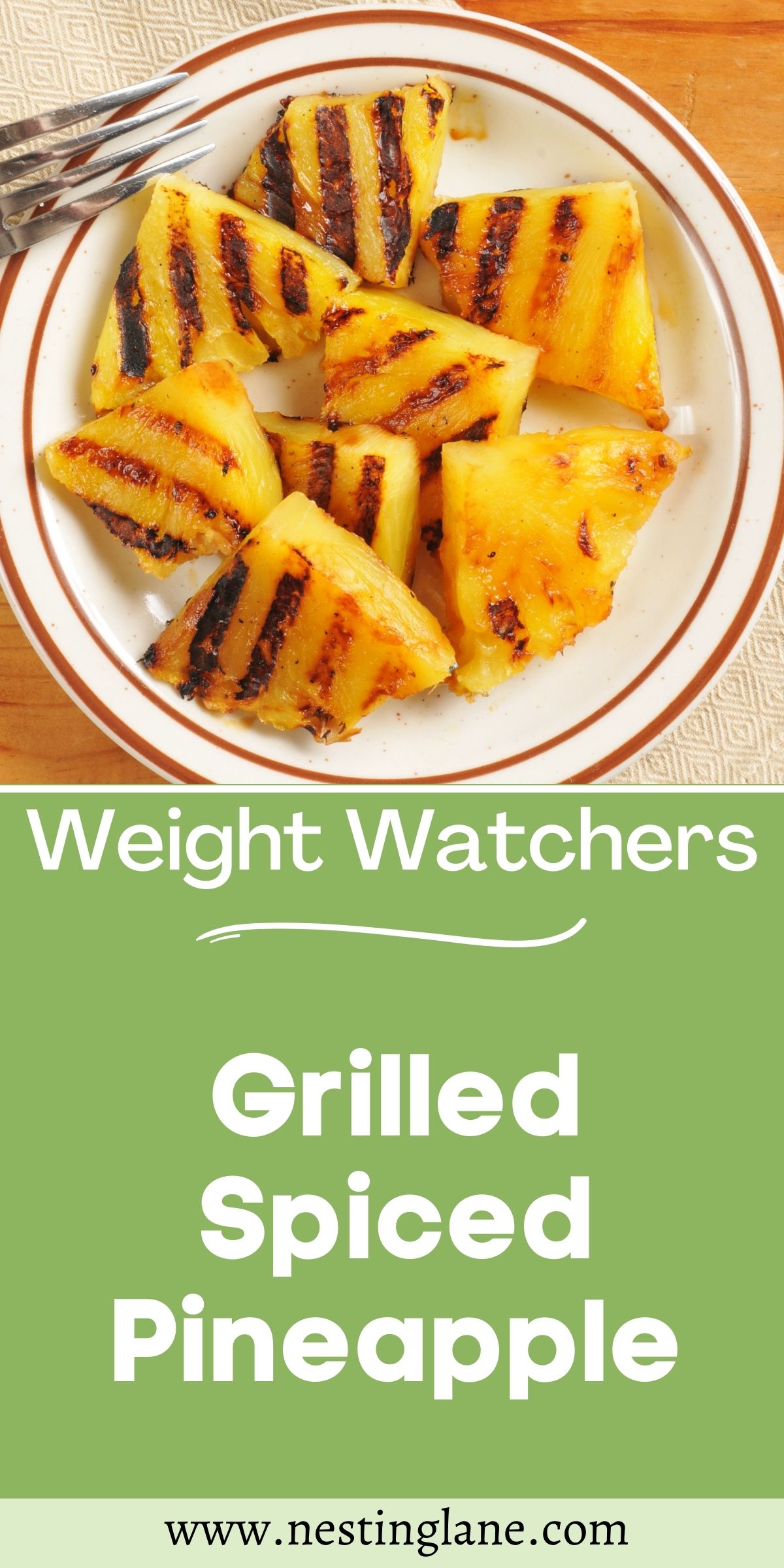 Graphic for Pinterest of Weight Watchers Grilled Spiced Pineapple Recipe.