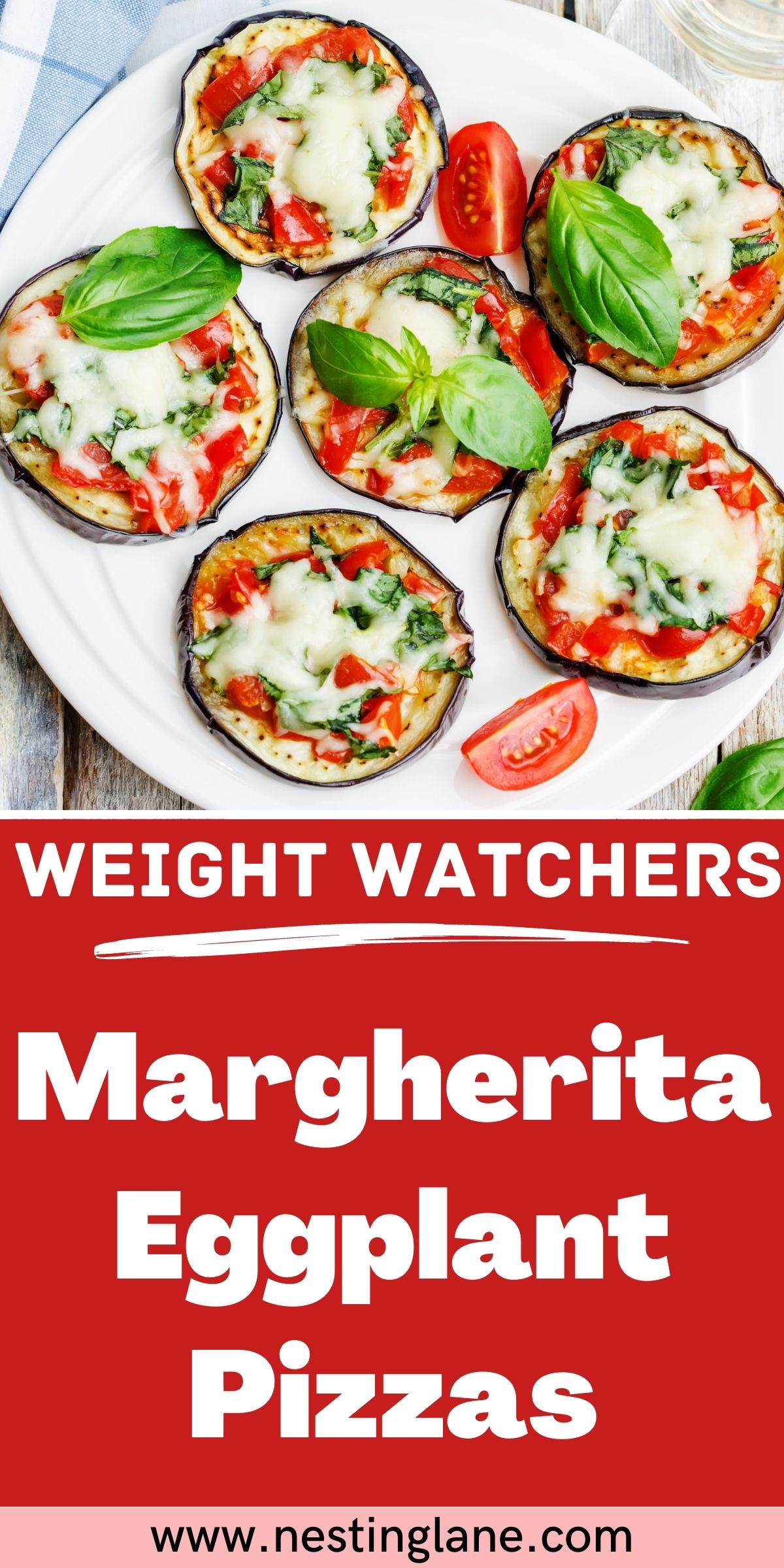 Graphic for Pinterest of Margherita Eggplant Pizzas (Weight Watchers) Recipe.