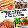 Weight Watchers Recipes for Slow Cooker