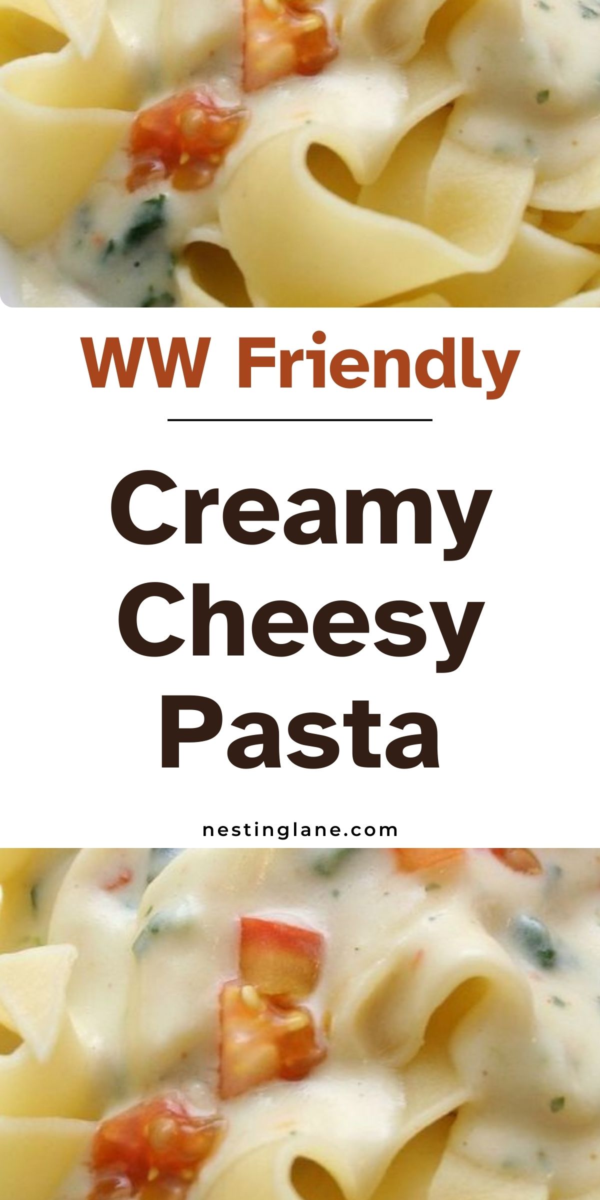 WW Friendly Creamy Cheesy Pasta Recipe graphic.