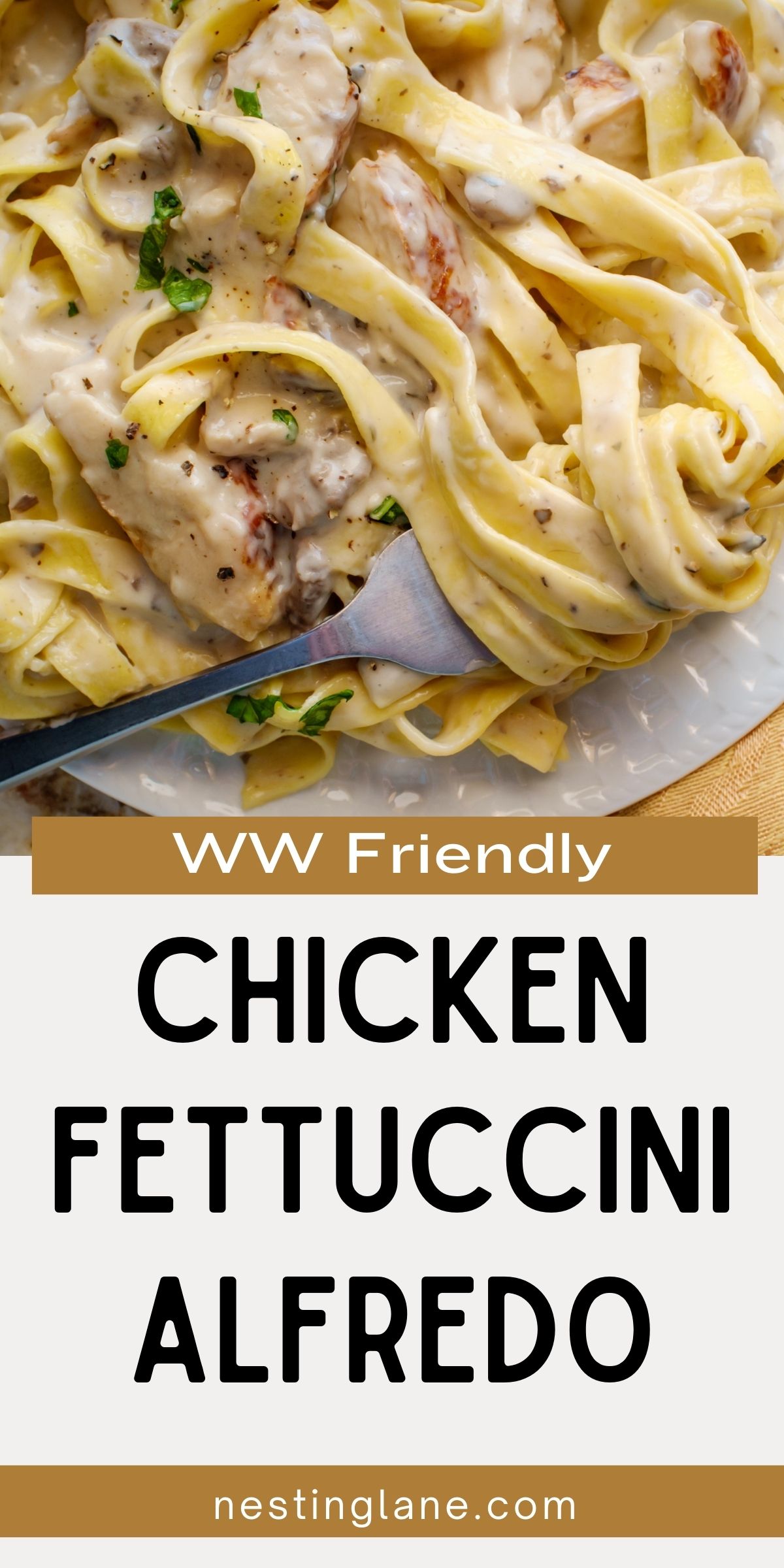 Homemade WW Friendly Chicken Fettuccini Alfredo graphic.