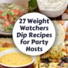 Delicious Dips for Party Hosts (WW Friendly) Graphic.