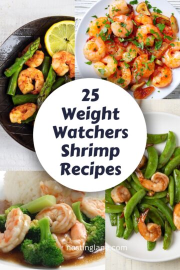 A vibrant collage showcasing '25 Weight Watchers Shrimp Recipes' with a variety of dishes such as shrimp with asparagus, a plate of seasoned shrimp, and shrimp stir-fried with green beans and broccoli. The text is prominently displayed over a white circle, with the website 'nestinglane.com' noted at the bottom.