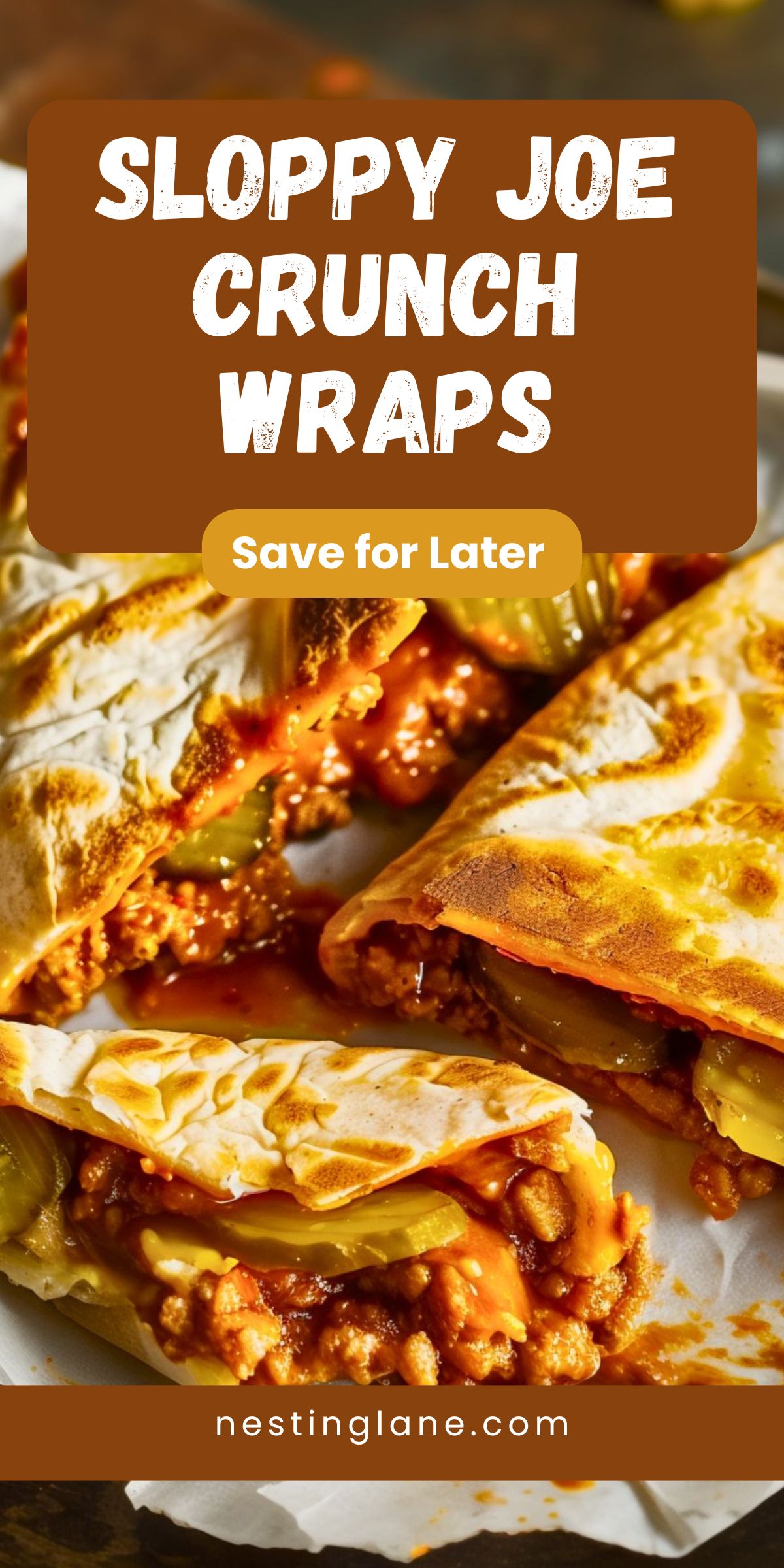 Sloppy Joe Crunch Wraps graphic.