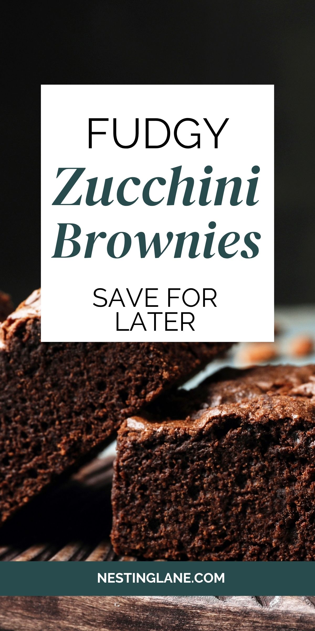 Fudgy Zucchini Brownies graphic.