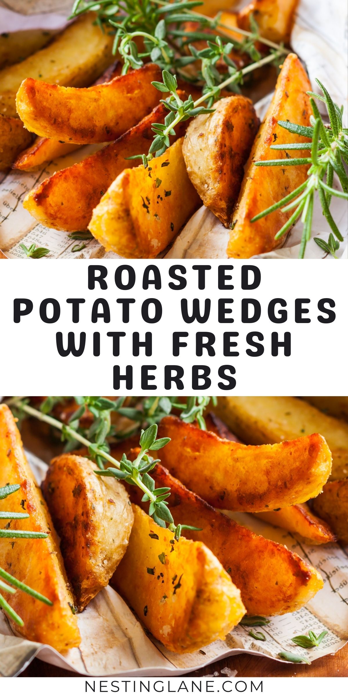 Crispy golden roasted potato wedges seasoned with fresh herbs, served on parchment paper with sprigs of rosemary and thyme. The wedges are browned on the edges and tender inside. Text overlay reads “Roasted Potato Wedges with Fresh Herbs” with nestinglane.com at the bottom.
