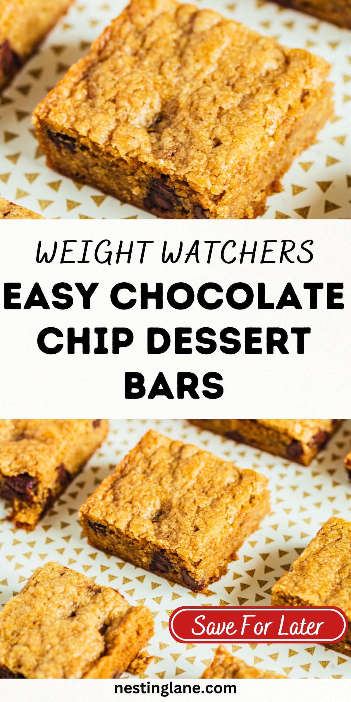 Golden brown chocolate chip dessert bars cut into squares on a patterned baking sheet, showing a soft, cake-like texture with visible chocolate chips. Text on image reads “Weight Watchers Easy Chocolate Chip Dessert Bars,” “Save For Later,” and “nestinglane.com.”