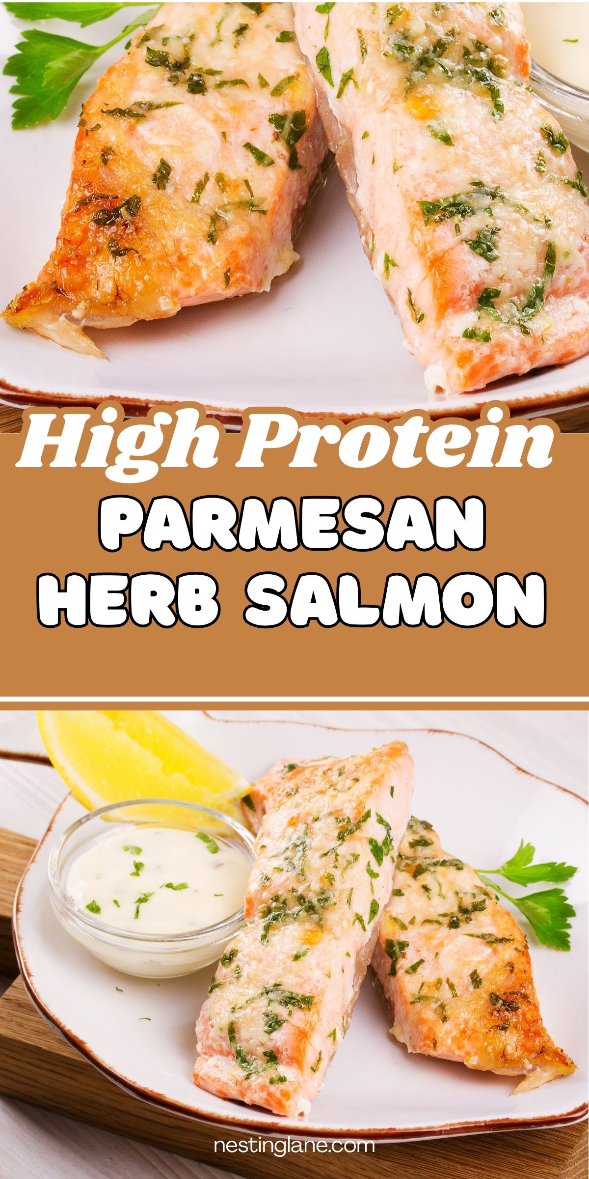 High protein parmesan herb salmon fillets baked until golden and topped with chopped herbs and melted cheese, served on white plates with a lemon wedge and a small bowl of creamy sauce. Text overlay reads “High Protein Parmesan Herb Salmon” with nestinglane.com at the bottom.