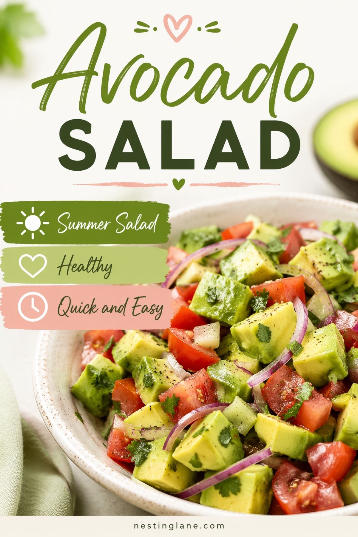 Pinterest pin for avocado salad with a bowl of cubed avocado, diced tomato, red onion, and herbs. Large text says “Avocado SALAD.” Side labels read “Summer Salad,” “Healthy,” and “Quick and Easy.” Bottom text reads “nestinglane.com”.