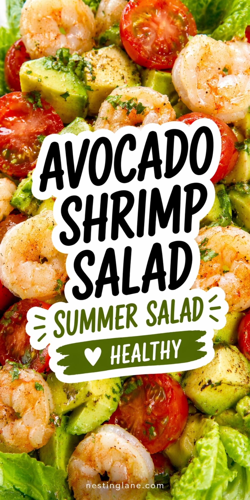 Pinterest pin for avocado shrimp salad with cooked shrimp, avocado chunks, cherry tomatoes, and lettuce. Text on image says: “AVOCADO SHRIMP SALAD” “SUMMER SALAD” “HEALTHY” and “nestinglane.com”.
