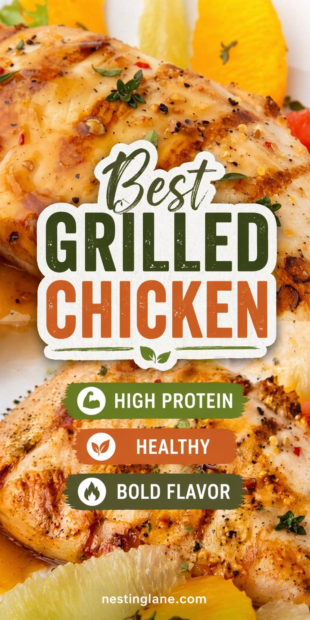 Best grilled chicken breasts with golden grill marks, herbs, citrus slices, and sauce. Text reads “Best Grilled Chicken,” with labels “High Protein,” “Healthy,” and “Bold Flavor.” Bottom text reads “nestinglane.com.”