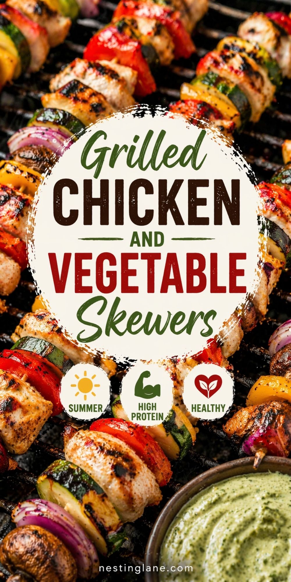 Grilled chicken and vegetable skewers with bell peppers, zucchini, red onion, and mushrooms on a grill. Text reads “Grilled Chicken and Vegetable Skewers,” with icons labeled “Summer,” “High Protein,” and “Healthy.” Bottom text reads “nestinglane.com.”