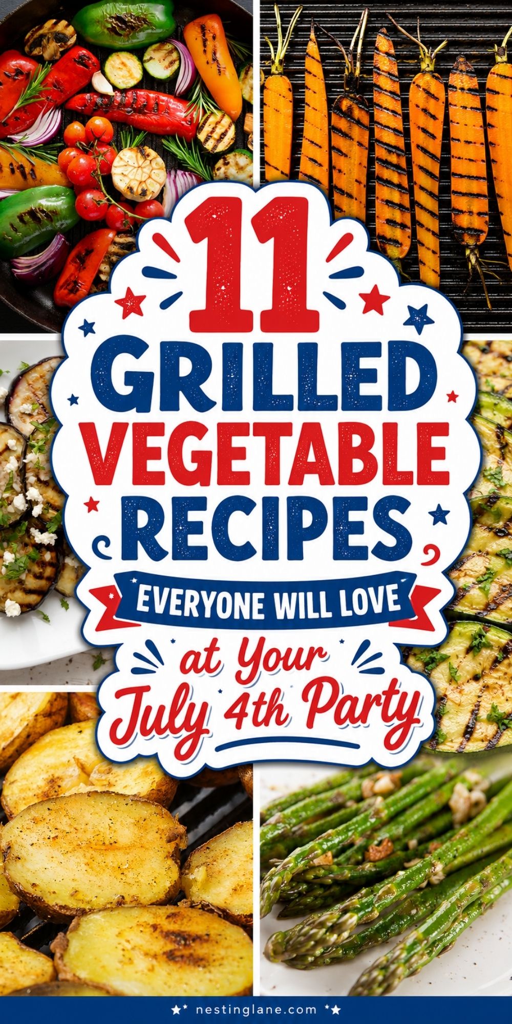 Grilled vegetable recipe collage with peppers, carrots, eggplant, zucchini, potatoes, and asparagus. Text reads “11 Grilled Vegetable Recipes Everyone Will Love at Your July 4th Party” and “nestinglane.com.”