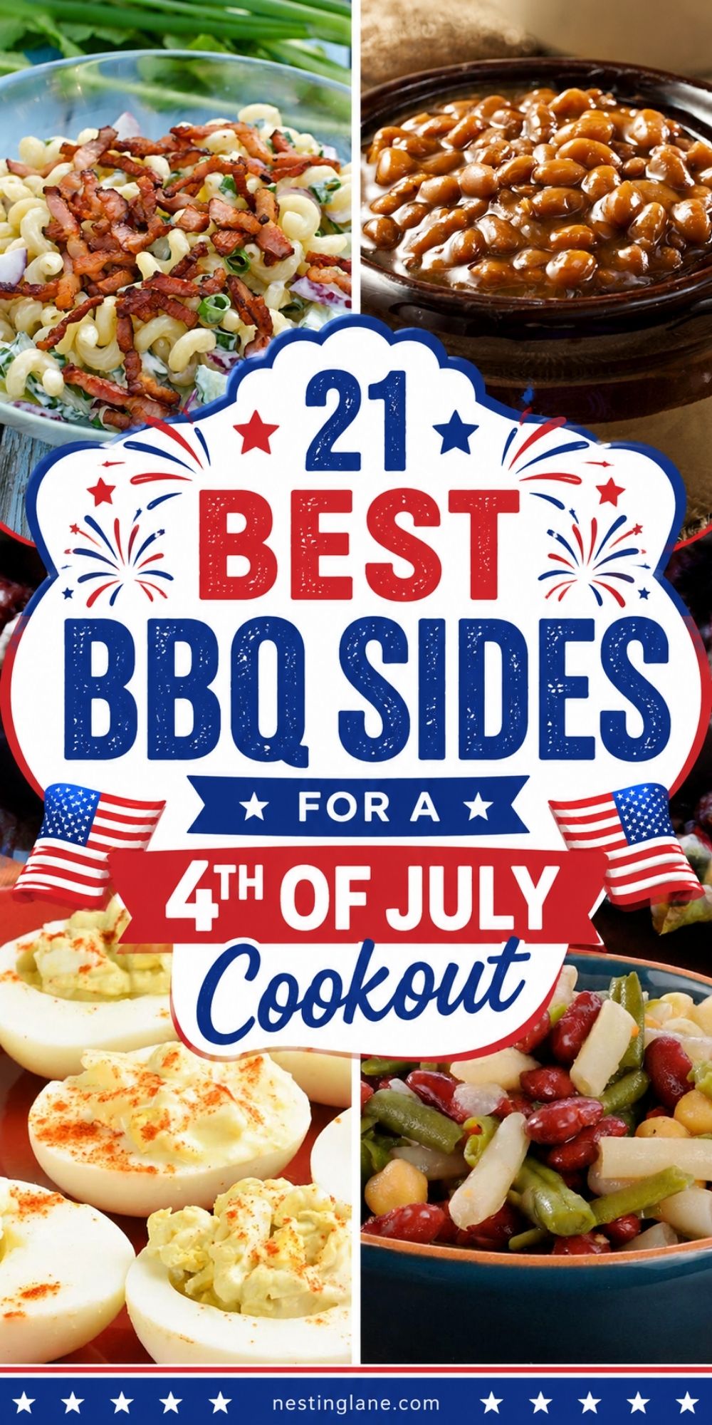 Collage of 4th of July BBQ side dishes with bacon pasta salad, baked beans, deviled eggs, and bean salad. Patriotic red, white, and blue text reads “21 Best BBQ Sides for a 4th of July Cookout,” with nestinglane.com at the bottom.