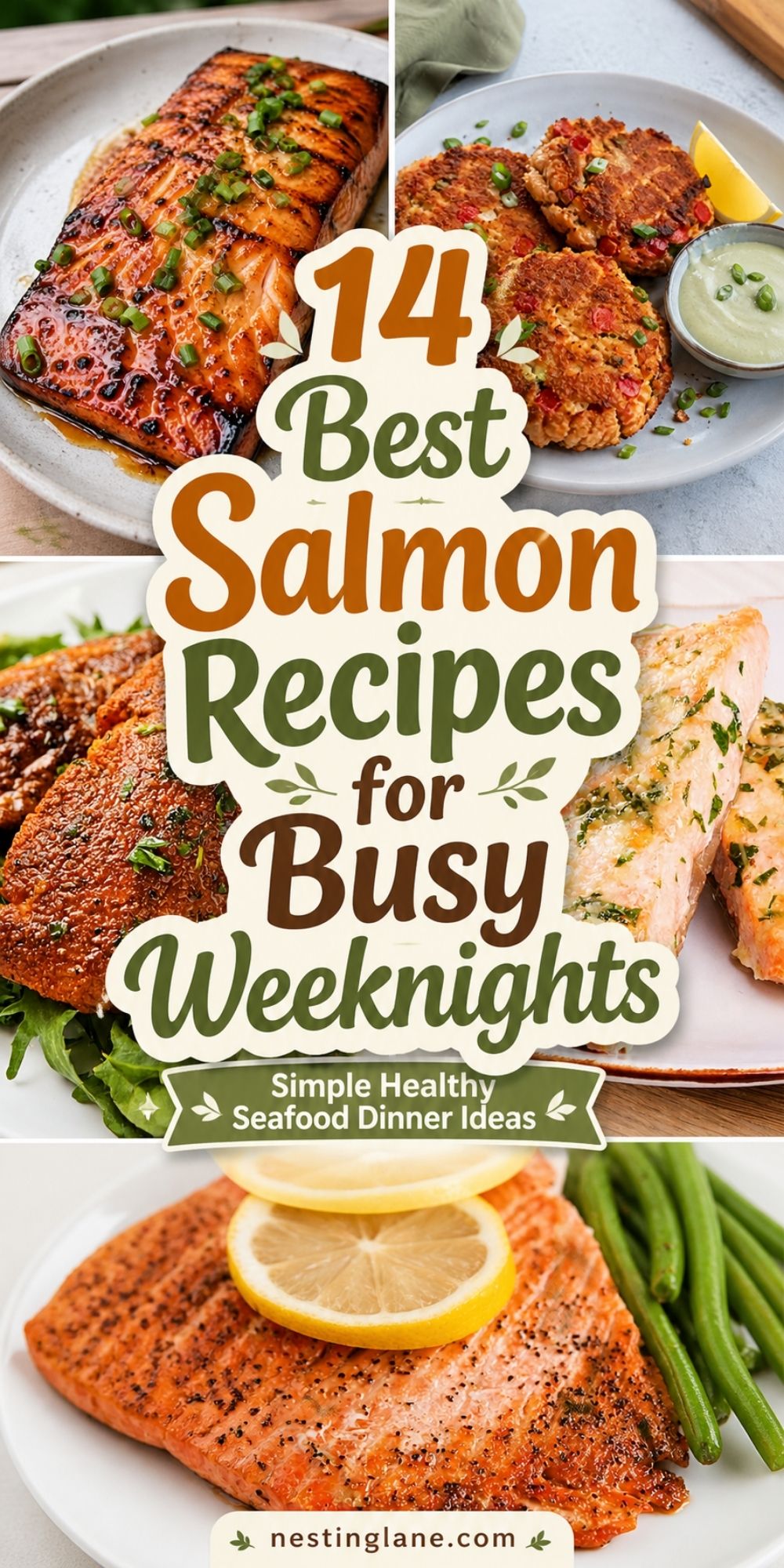 Collage of salmon recipes with glazed salmon, salmon cakes, blackened salmon, herb salmon, and salmon with green beans. Text reads “14 Best Salmon Recipes for Busy Weeknights,” “Simple Healthy Seafood Dinner Ideas,” and “nestinglane.com.”