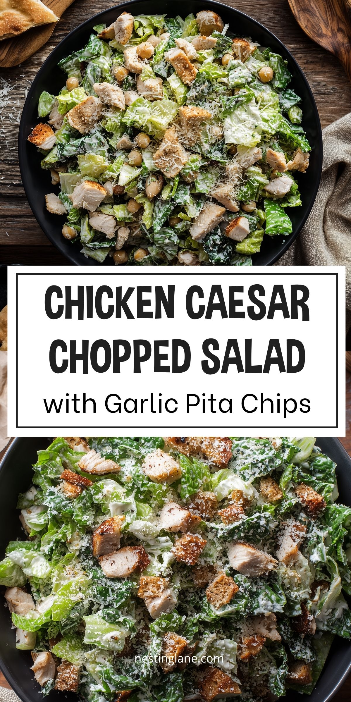Chicken Caesar chopped salad with romaine, grilled chicken, chickpeas, Parmesan, and creamy Caesar dressing. Text reads “CHICKEN CAESAR CHOPPED SALAD with Garlic Pita Chips” and “nestinglane.com.”