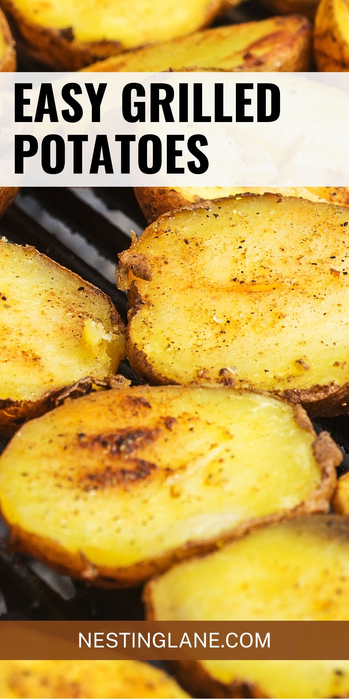 Close-up of easy grilled potatoes with golden seasoning and light char marks on a grill. Text reads “Easy Grilled Potatoes” and “NESTINGLANE.COM.”