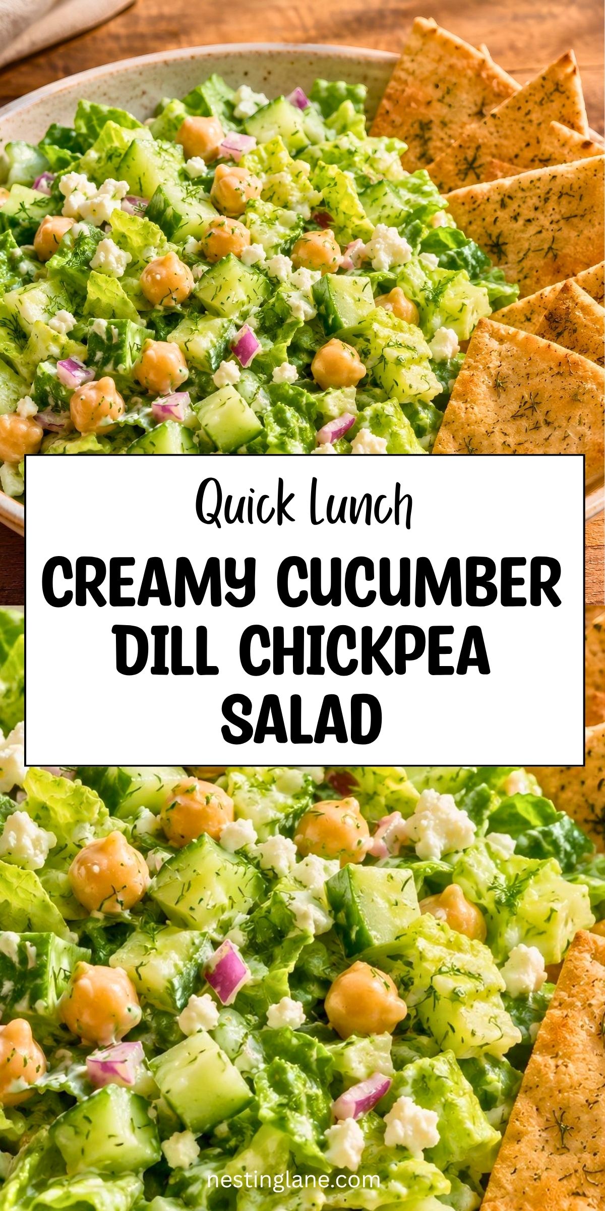 Creamy cucumber dill chickpea salad with chopped romaine, cucumber, chickpeas, red onion, feta, fresh dill, and pita chips. Text reads “Quick Lunch Creamy Cucumber Dill Chickpea Salad” and “nestinglane.com.”