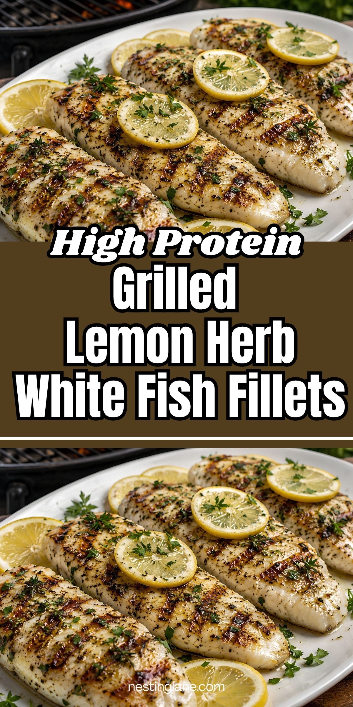 High protein grilled lemon herb white fish fillets with lemon slices, parsley, and grill marks on a white platter. Text reads “High Protein Grilled Lemon Herb White Fish Fillets” and “nestinglane.com.”