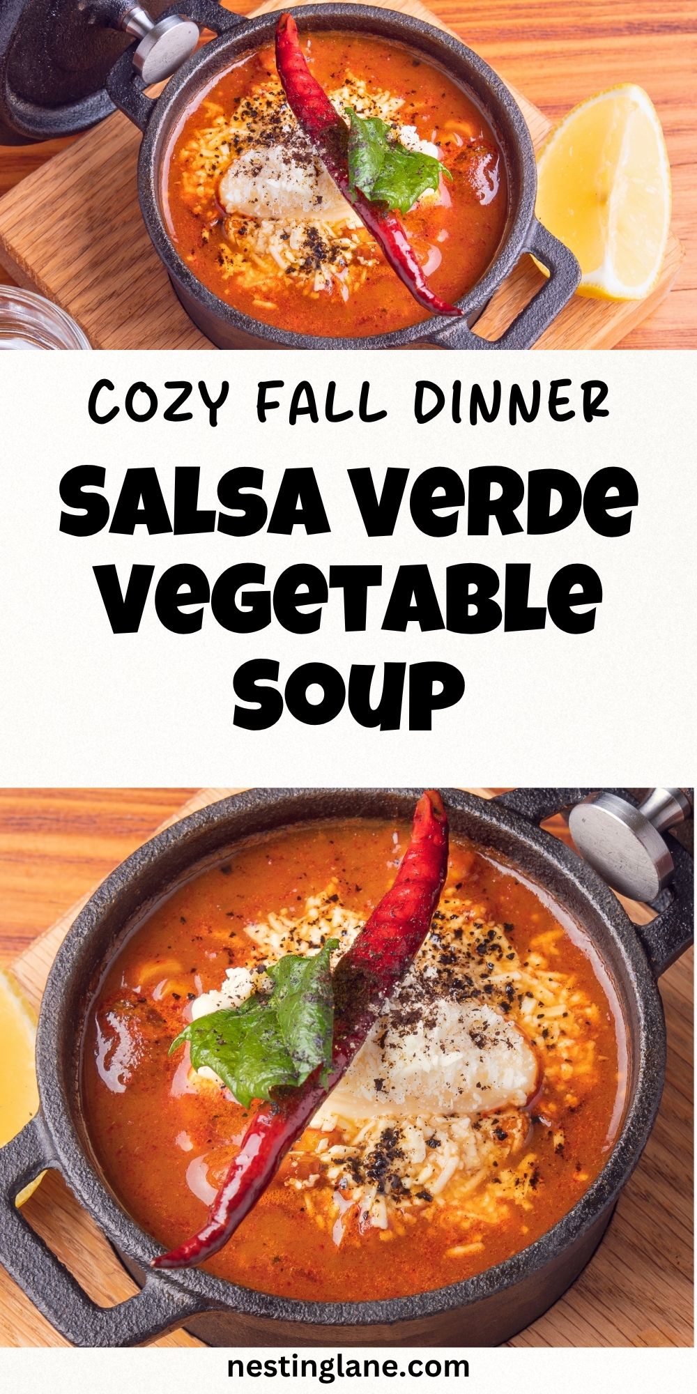 Salsa verde vegetable soup in a black handled bowl, topped with cheese, herbs, a red chile, and served with lemon. Text reads “Cozy Fall Dinner Salsa Verde Vegetable Soup” and “nestinglane.com.”