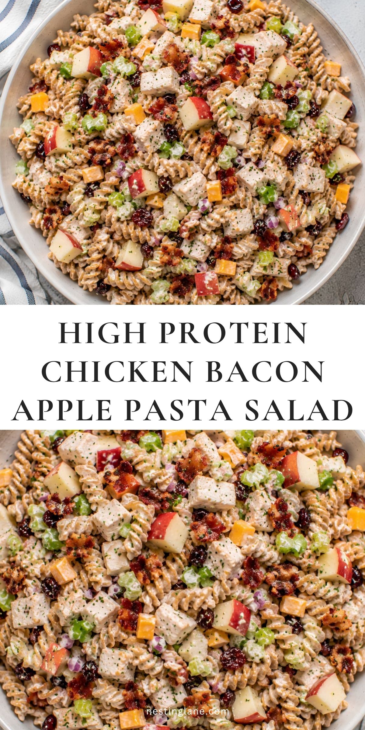 High protein chicken bacon apple pasta salad with rotini, chopped chicken, crispy bacon, red apples, celery, cheddar, cranberries, red onion, and creamy dressing. Text reads “HIGH PROTEIN CHICKEN BACON APPLE PASTA SALAD” and “nestinglane.com.”
