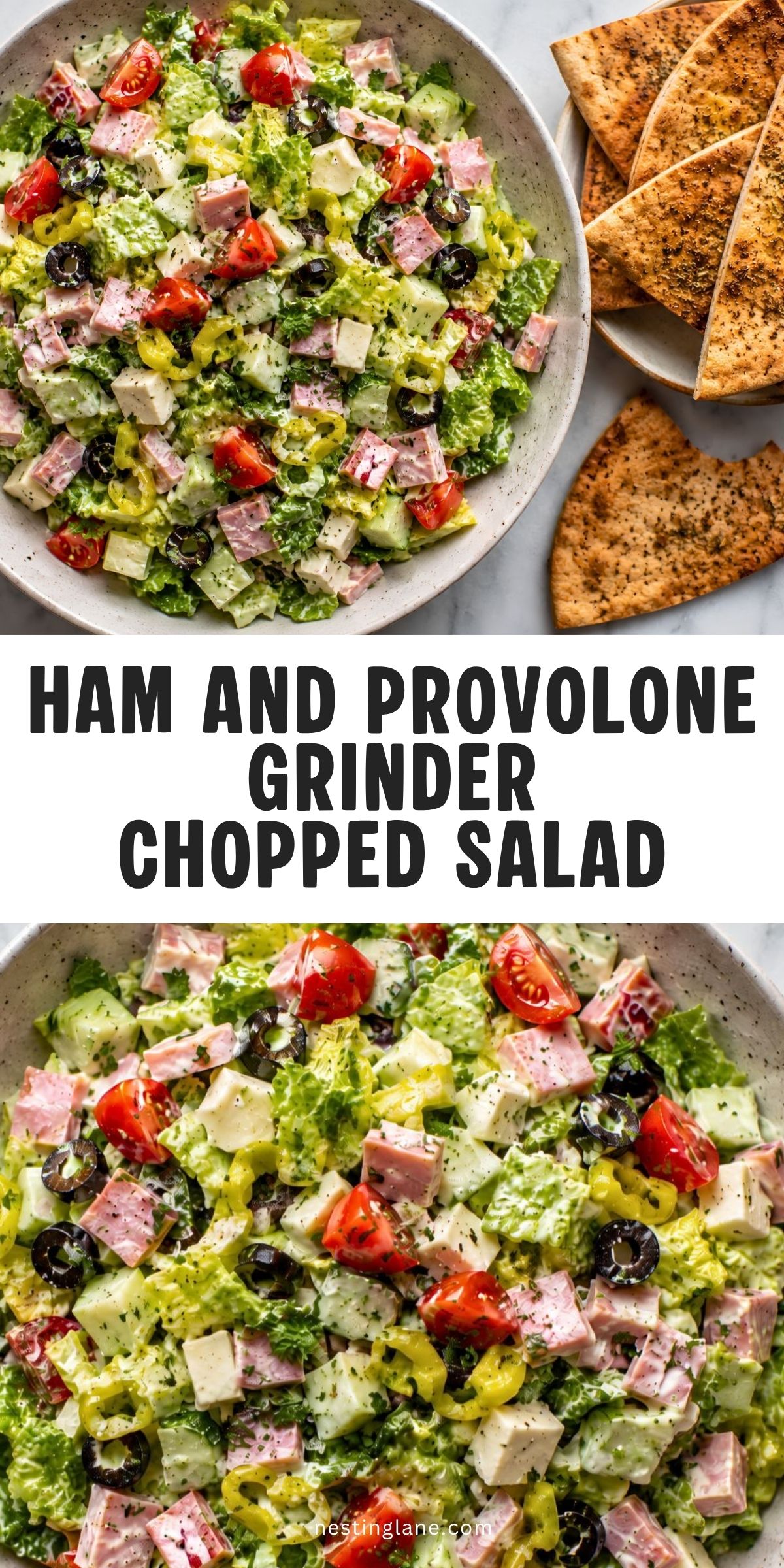 Pinterest pin showing a creamy ham and provolone grinder chopped salad with romaine, tomatoes, cucumber, banana peppers, black olives, and garlic pita chips. Text reads: “Ham and Provolone Grinder Chopped Salad” and “nestinglane.com.”