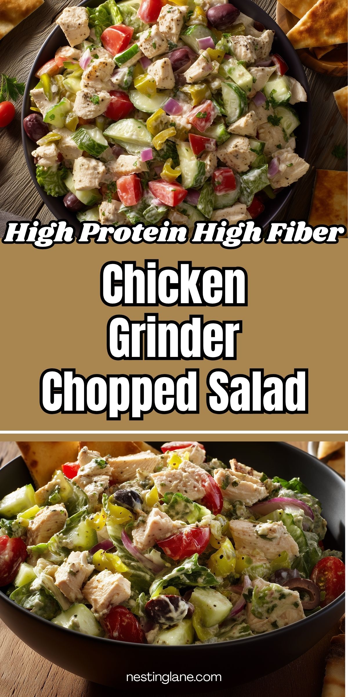 High protein high fiber chicken grinder chopped salad with chicken, romaine, cucumber, tomatoes, red onion, banana peppers, olives, creamy dressing, and pita chips. Text reads: “High Protein High Fiber Chicken Grinder Chopped Salad” and “nestinglane.com.”