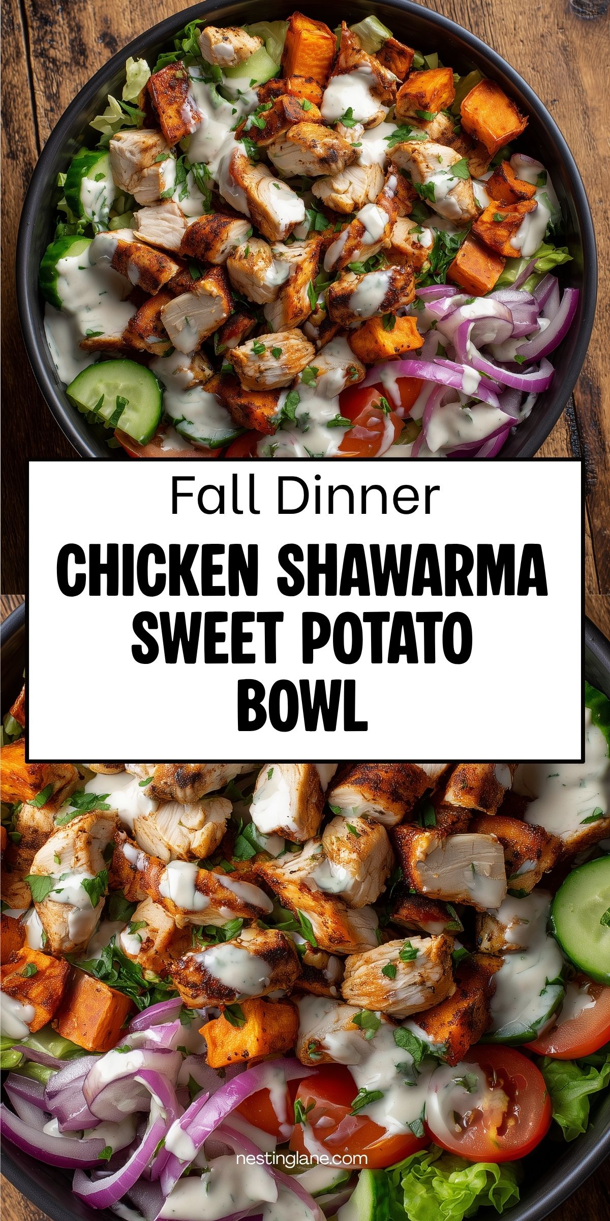 Overhead chicken shawarma sweet potato bowl with roasted chicken, sweet potatoes, cucumber, tomatoes, red onion, lettuce, herbs, and creamy sauce. Text reads “Fall Dinner Chicken Shawarma Sweet Potato Bowl” and “nestinglane.com.”