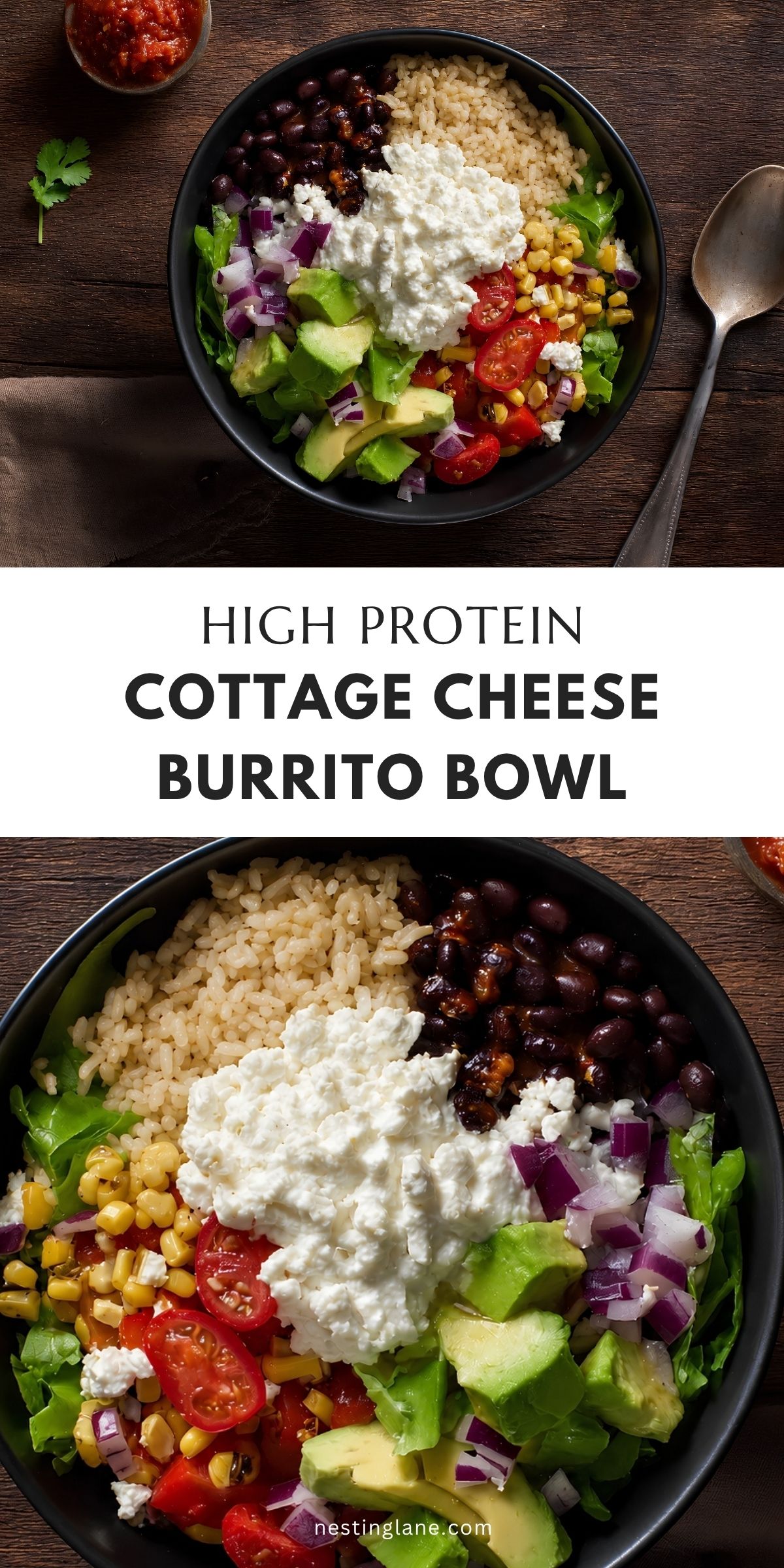 Overhead high protein cottage cheese burrito bowl with brown rice, black beans, corn, romaine, cherry tomatoes, avocado, red onion, salsa, and cottage cheese. Text reads: “HIGH PROTEIN COTTAGE CHEESE BURRITO BOWL” and “nestinglane.com.”