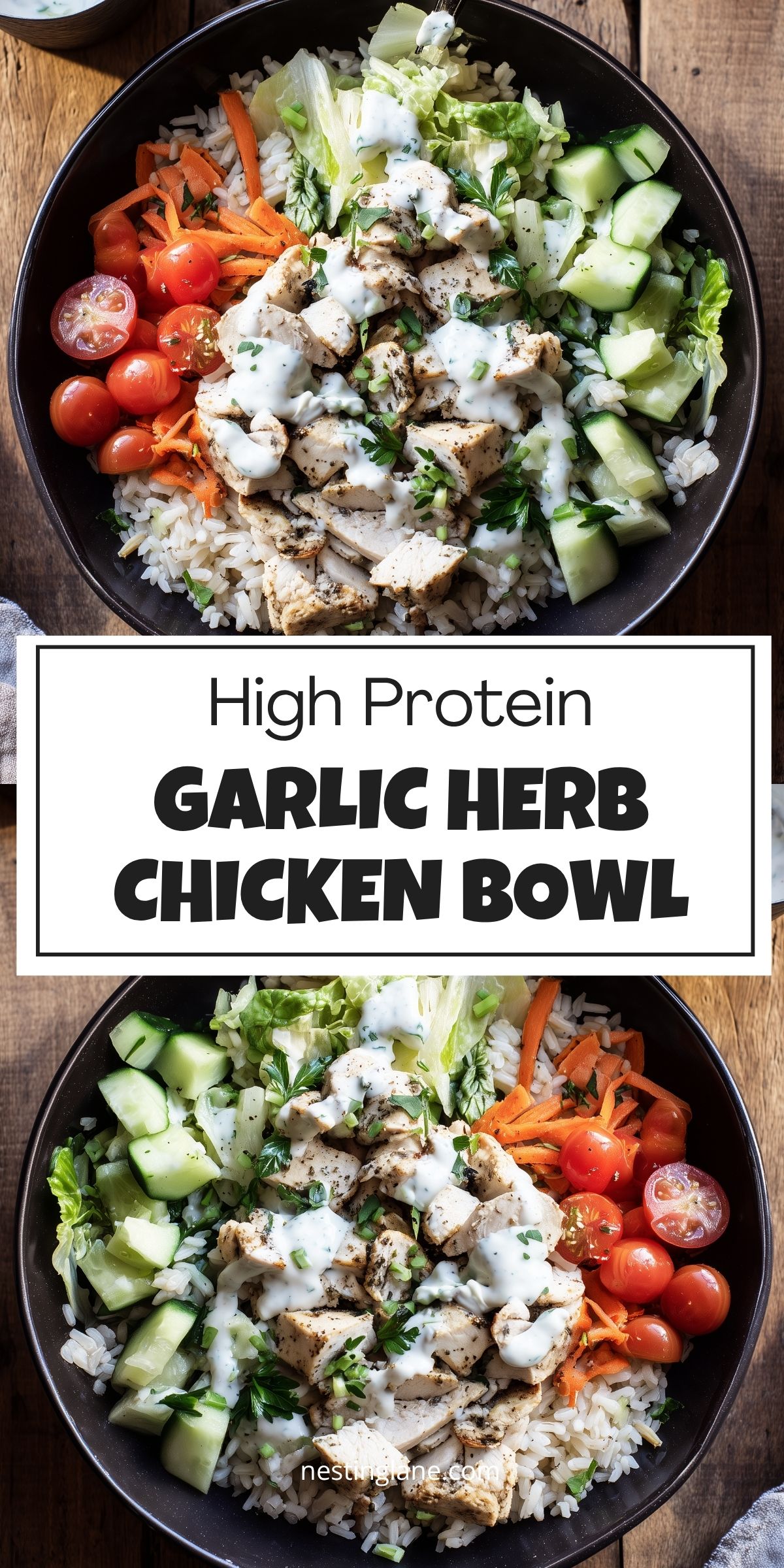 Two garlic herb chicken bowls with brown rice, romaine, cucumber, carrots, cherry tomatoes, creamy herb sauce, and parsley. Text reads “High Protein Garlic Herb Chicken Bowl” and “nestinglane.com.”
