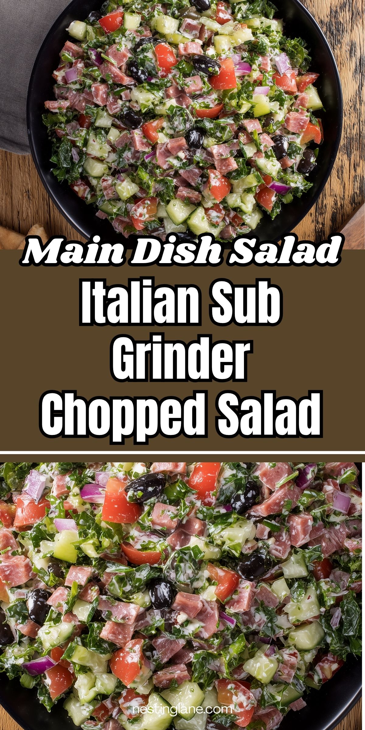 Pinterest graphic with Italian sub grinder chopped salad and text reading “Main Dish Salad,” “Italian Sub Grinder Chopped Salad,” and “nestinglane.com.”