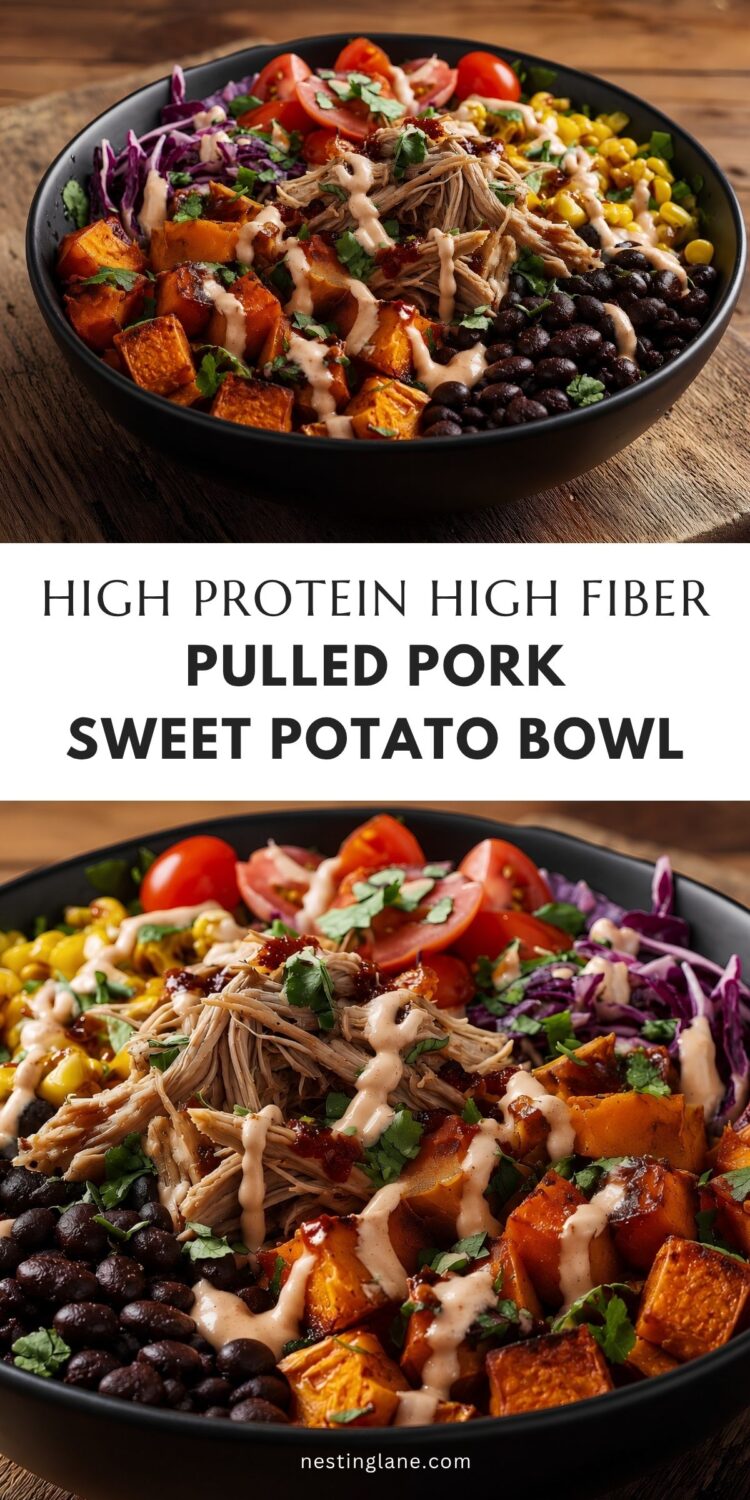 High protein high fiber pulled pork sweet potato bowl with roasted sweet potatoes, black beans, corn, tomatoes, red cabbage, cilantro, and creamy BBQ yogurt sauce. Text reads: “HIGH PROTEIN HIGH FIBER PULLED PORK SWEET POTATO BOWL” and “nestinglane.com.”