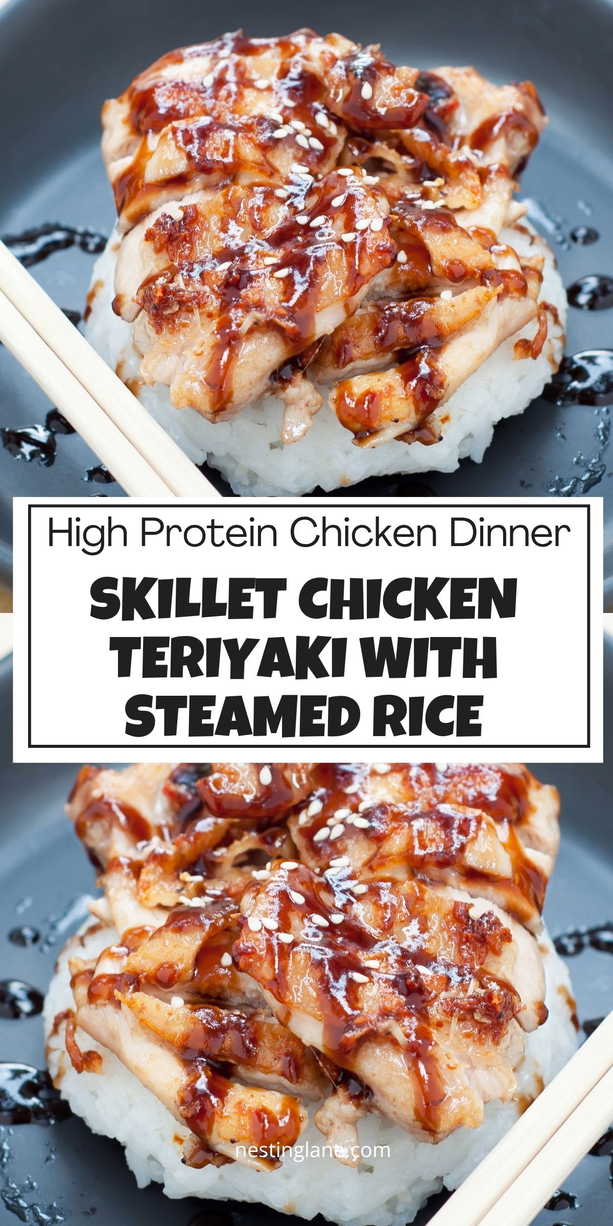 High protein skillet chicken teriyaki served over steamed white rice, topped with glossy teriyaki sauce and sesame seeds. Text reads: “High Protein Chicken Dinner. Skillet Chicken Teriyaki with Steamed Rice.” NestingLane.com.
