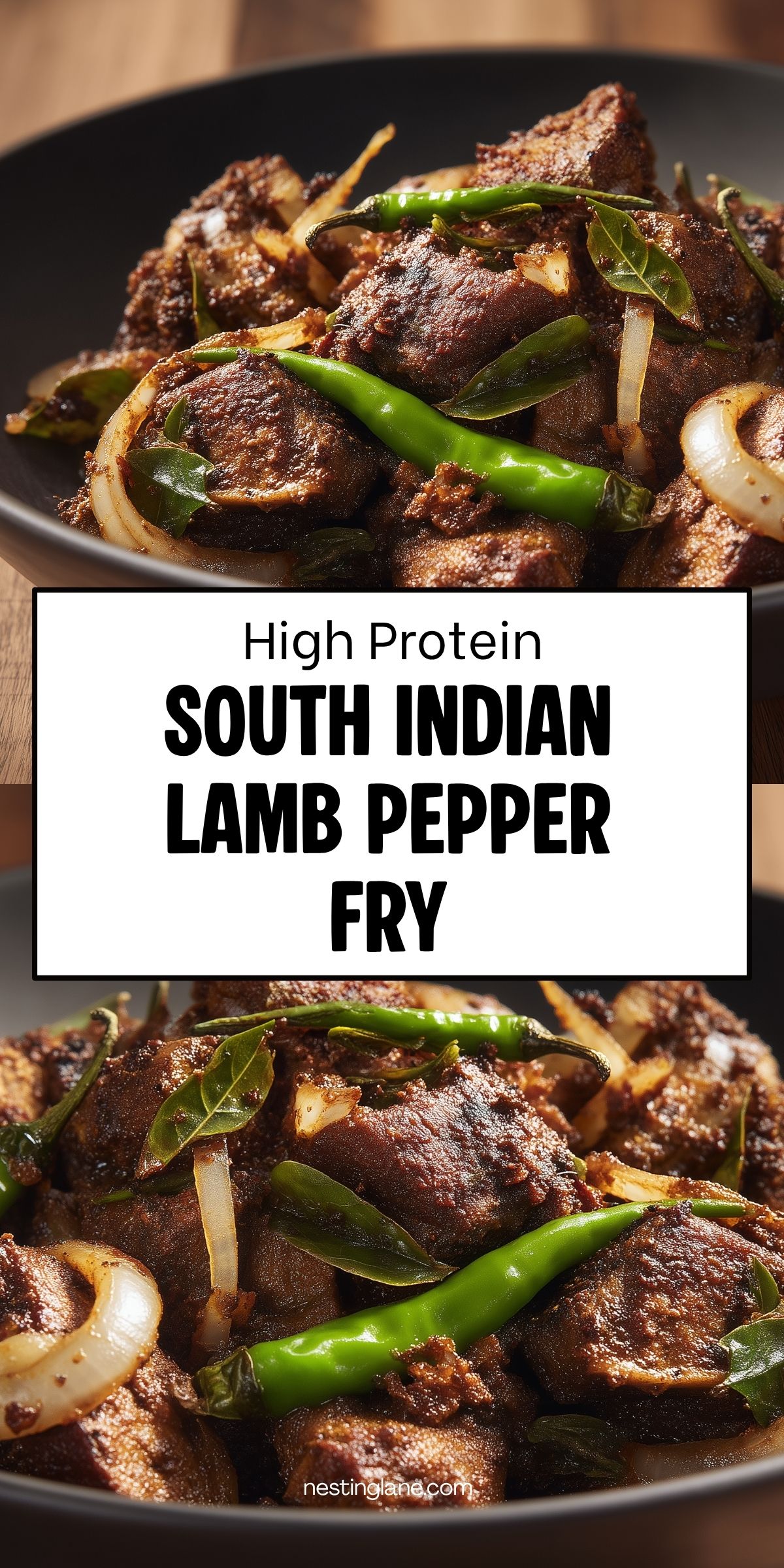 High protein South Indian lamb pepper fry with browned lamb pieces, sliced onions, green chilies, and curry leaves in a black bowl. Text reads “High Protein South Indian Lamb Pepper Fry” and “nestinglane.com.”