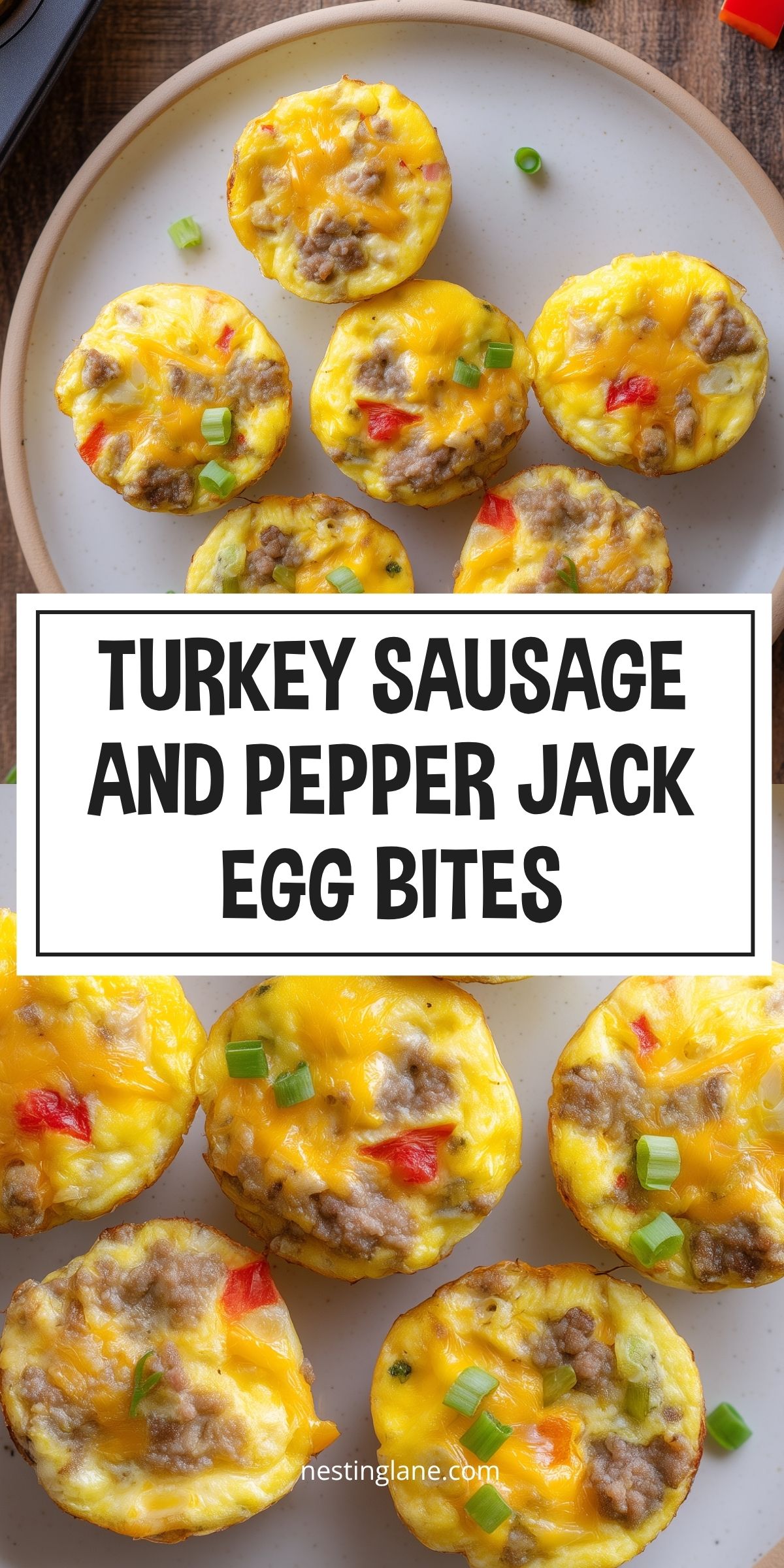 Turkey sausage and Pepper Jack egg bites with cheddar, red bell pepper, and green onions on a plate. Text reads “Turkey Sausage and Pepper Jack Egg Bites” and “nestinglane.com.”