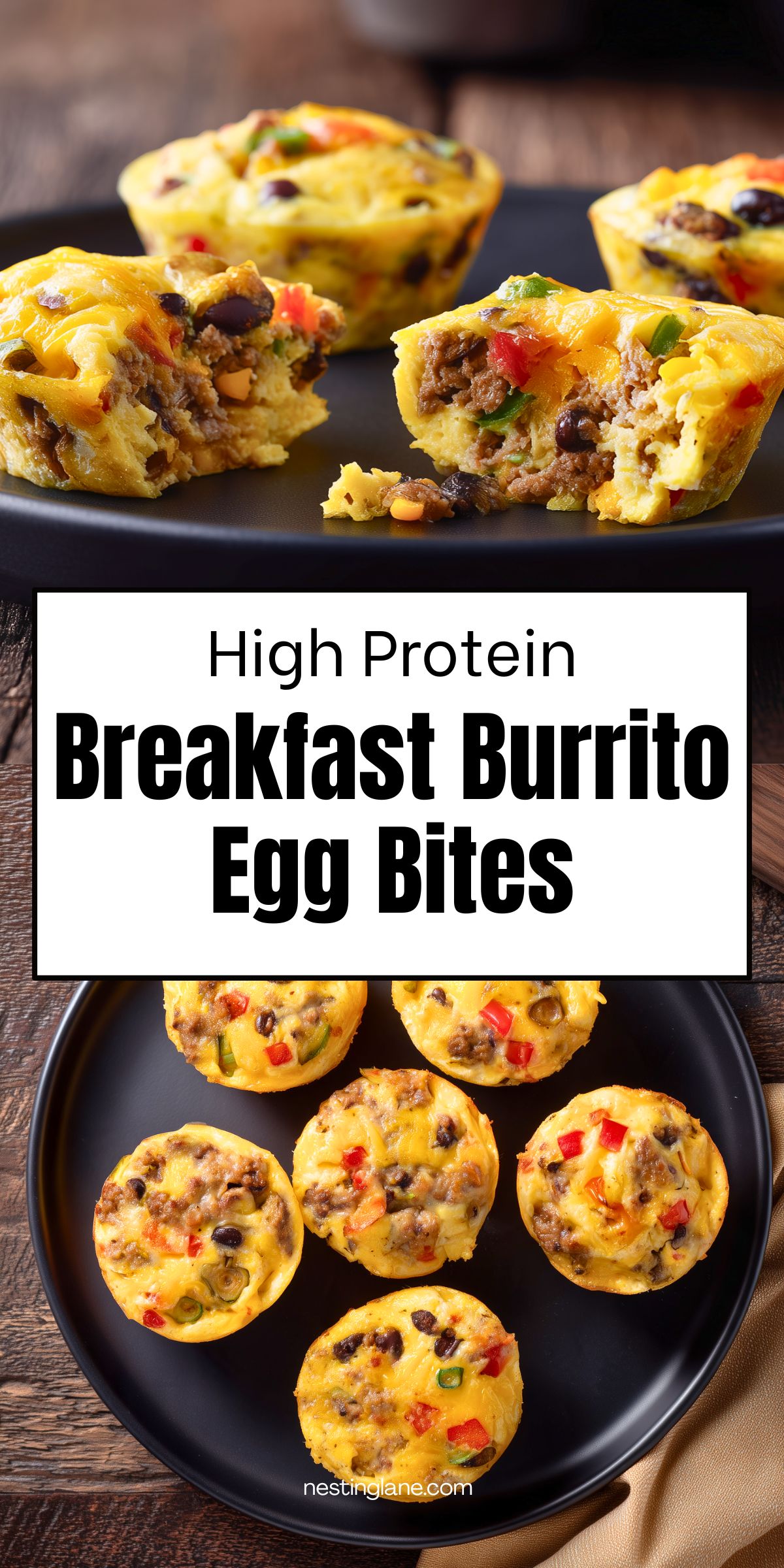 High protein Breakfast Burrito Egg Bites with sausage, black beans, peppers, green chiles, and melted cheese on a black plate. One egg bite is cut open to show the filling. Text reads: “High Protein Breakfast Burrito Egg Bites” and “nestinglane.com.”