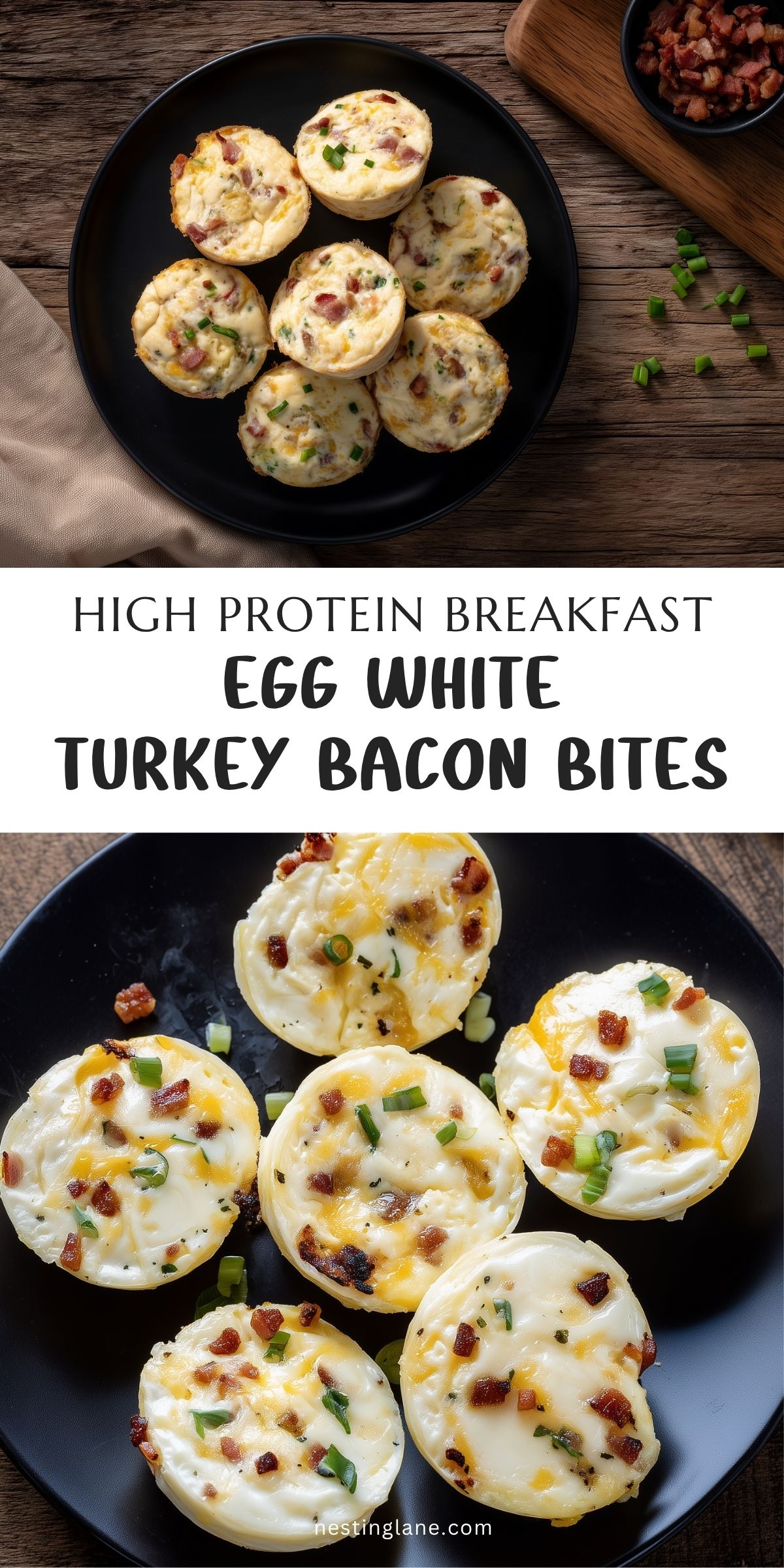 High protein Egg White Turkey Bacon Bites with cheddar and green onions on black plates over rustic wood. Text reads: “HIGH PROTEIN BREAKFAST EGG WHITE TURKEY BACON BITES” and “nestinglane.com.”