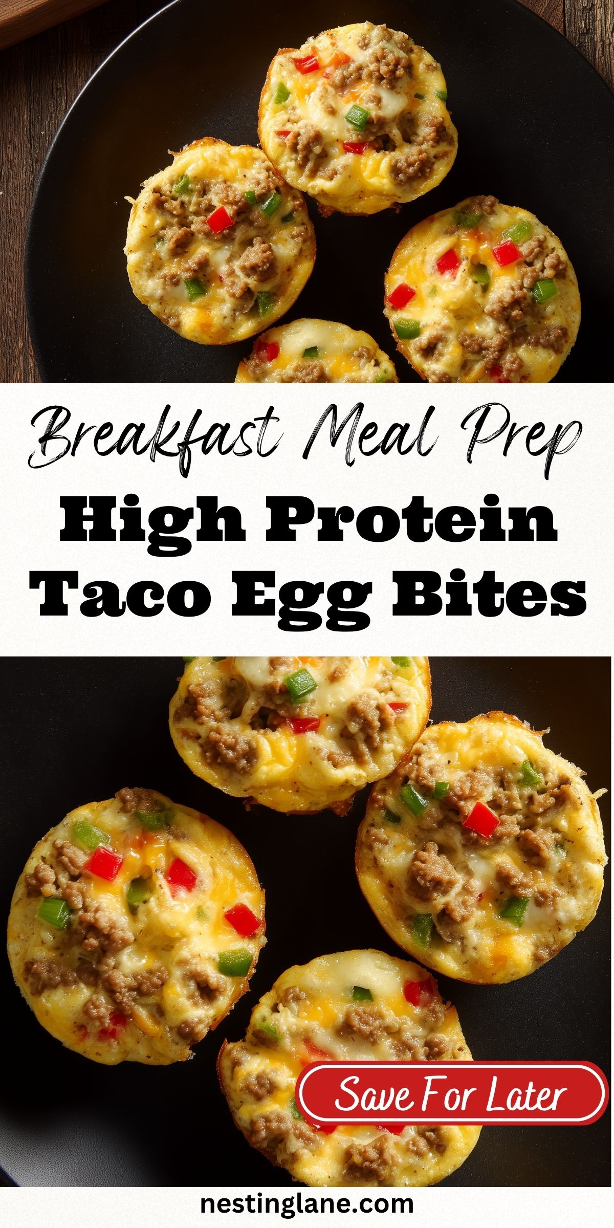 High Protein Taco Egg Bites with ground turkey, melted cheese, and red and green bell peppers on a black plate. Text reads: “Breakfast Meal Prep. High Protein Taco Egg Bites. Save For Later. nestinglane.com.”